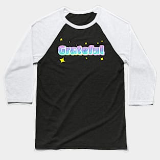 Grateful Baseball T-Shirt